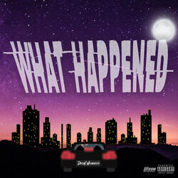 What Happened