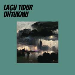 lagu tidur untukmu
