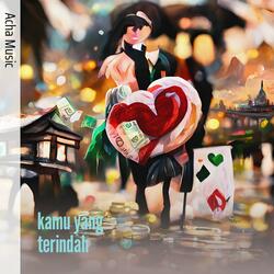 kamu yang terindah