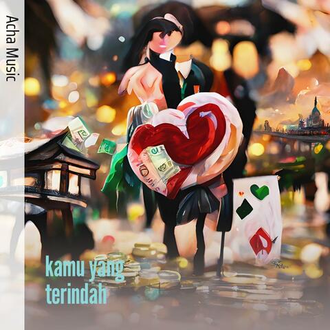 kamu yang terindah