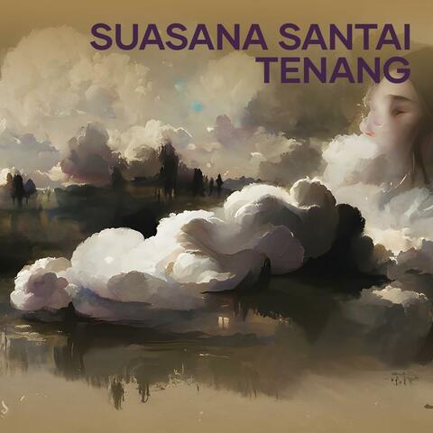 Suasana Santai Tenang