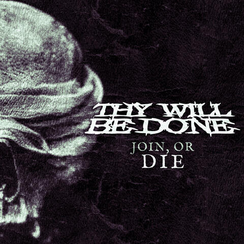 Join, Or Die