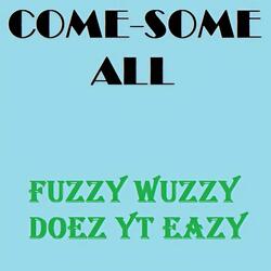 Fuzzy Wuzzy Doez Yt Eazy