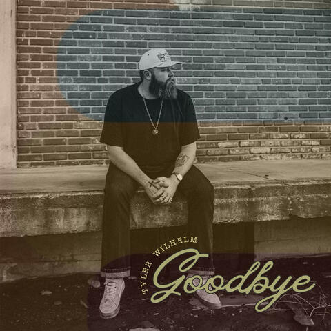 Goodbye