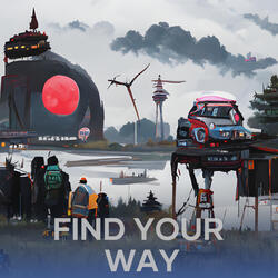 FIND YOUR WAY