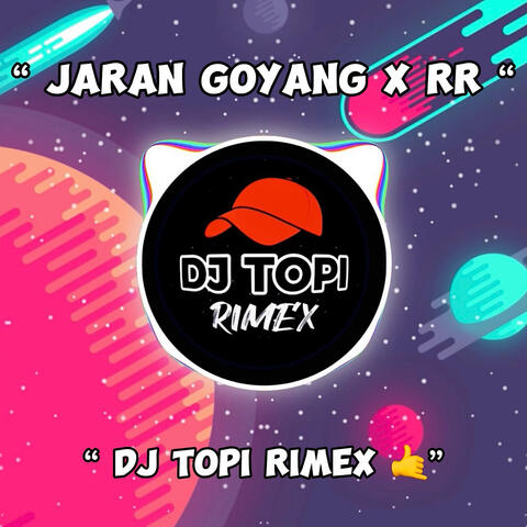 Jaran Goyang x RR