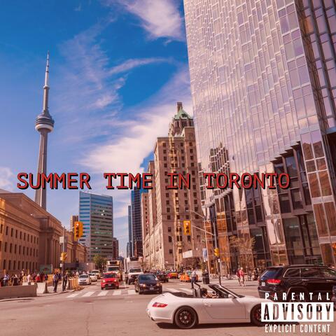 SUMMER TIME IN TORONTO