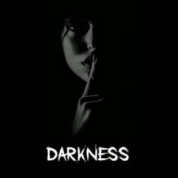 Darkness