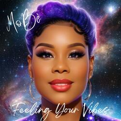 Feeling Your Vibes