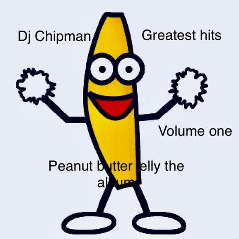 Peanut butter jelly time/the album/greatest hits vol 1