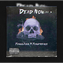 Dead Now