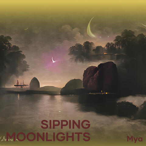 Sipping Moonlights