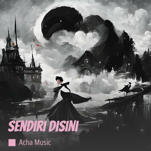 sendiri disini