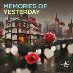 Memories of Yesterday