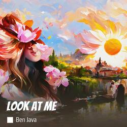 Look at me