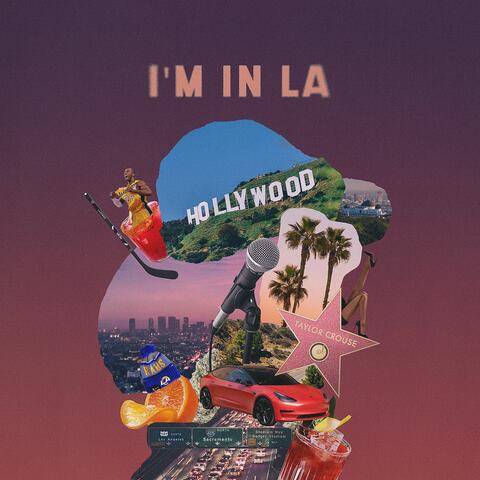 I'm in LA