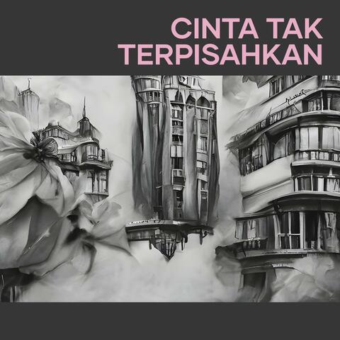 Cinta Tak Terpisahkan