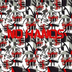 NO HANDS