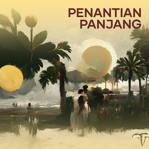 Penantian Panjang
