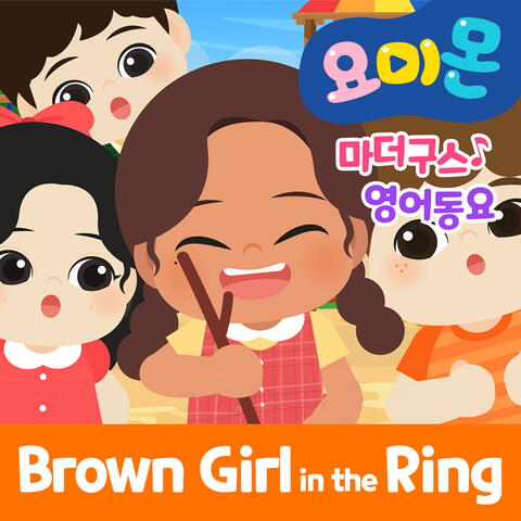 Brown Girl in the Ring