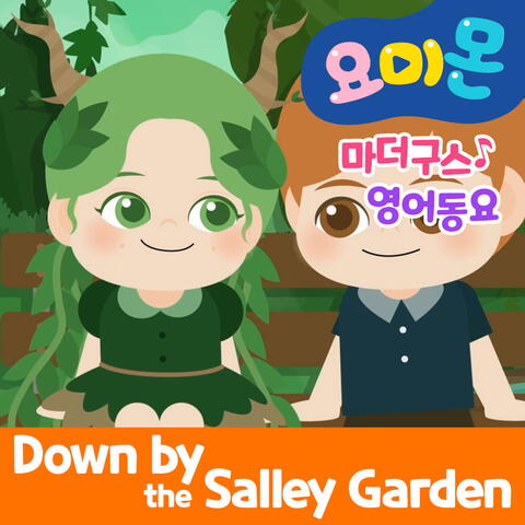 Down by the Salley Garden