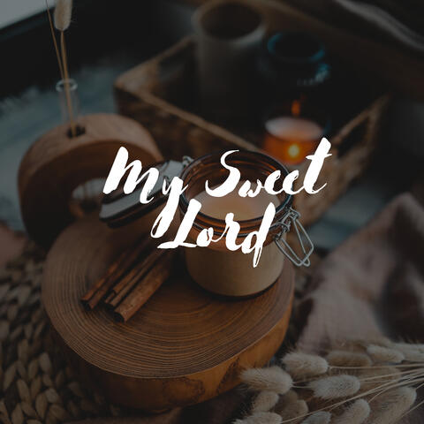 My Sweet Lord