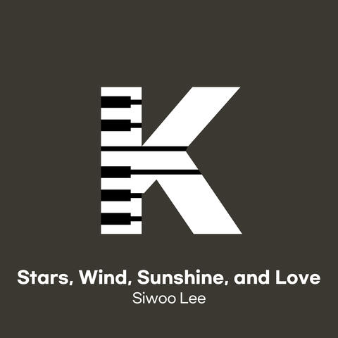 Stars, Wind, Sunshine, and Love