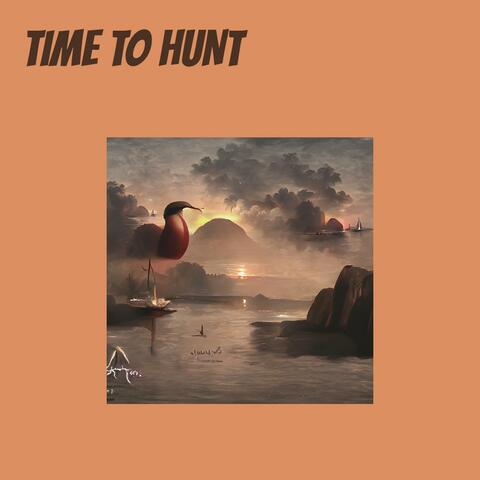 TIME TO HUNT