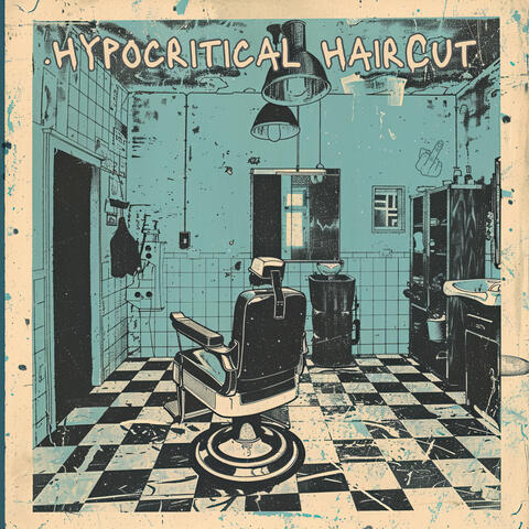 Hypocritical Haircut