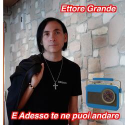 E Adesso te ne puoi andare
