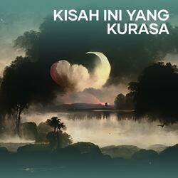 Kisah ini yang kurasa