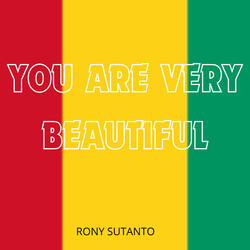 You are very beautiful