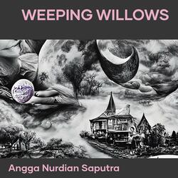 Weeping Willows