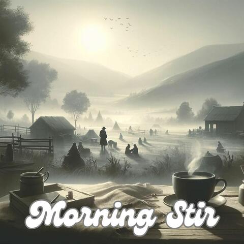 Morning Stir