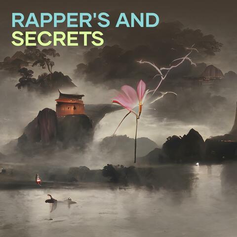 Rapper's And Secrets