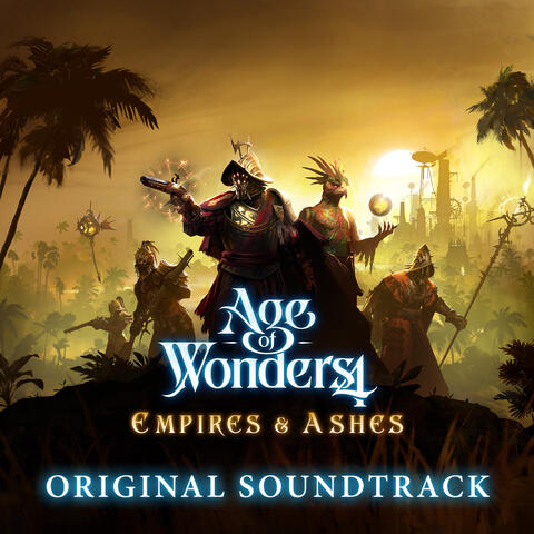 Age of Wonders 4: Empires & Ashes (Original Game Soundtrack)