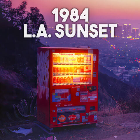 1984 L.A. Sunset