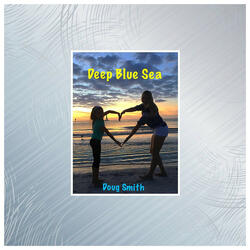 Deep Blue Sea