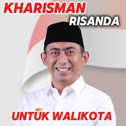 KHARISMAN RISANDA UNTUK WALIKOTA