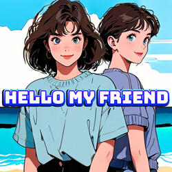 Hello my friend