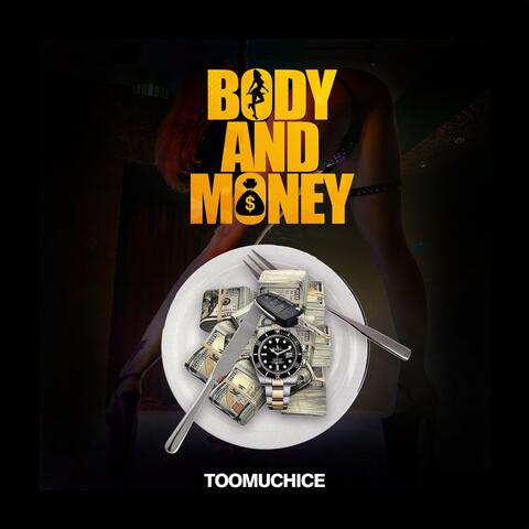 BODY AND MONEY