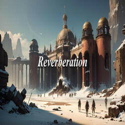 Reverberation