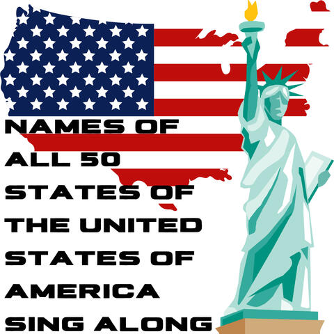 Names of All 50 States Of The United States Of America Sing Along