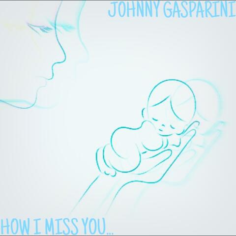 How I Miss You...