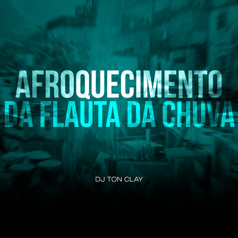 Afroquecimento da Flauta da Chuva