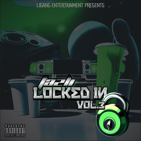 Locked In Vol. 3