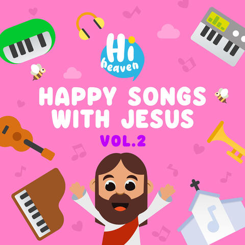 Happy Songs with Jesus Vol. 2