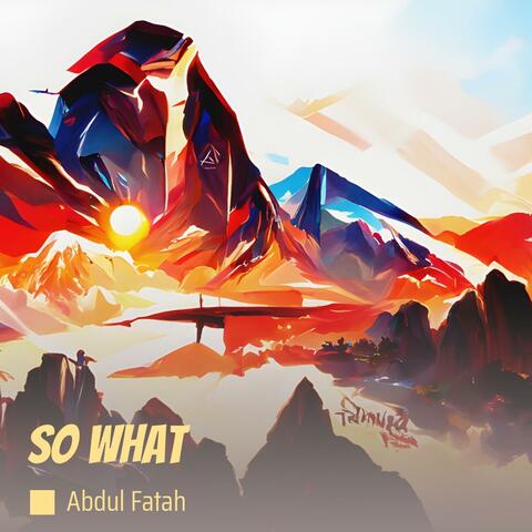 So What