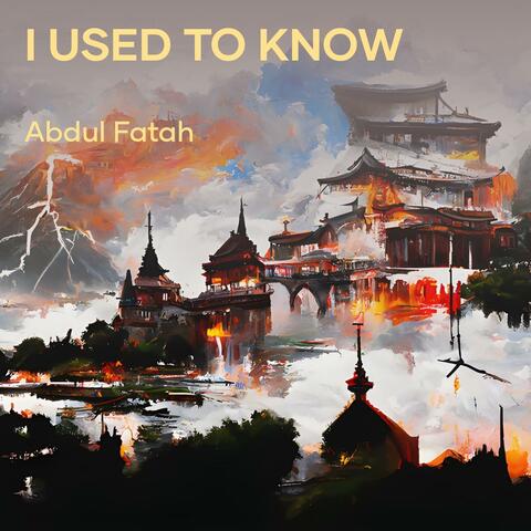 I Used to Know