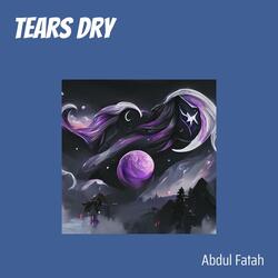 Tears Dry